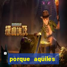 porque aquiles chora por heitor